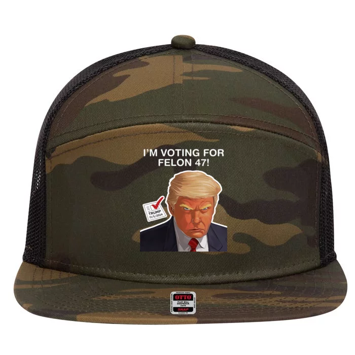 Im Voting For The Convicted Felon Felon Trump 2024 7 Panel Mesh Trucker Snapback Hat