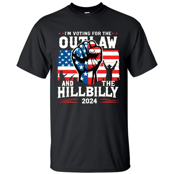 Im Voting For The Outlaw And The Hillbilly 2024 Us Flag Tall T-Shirt