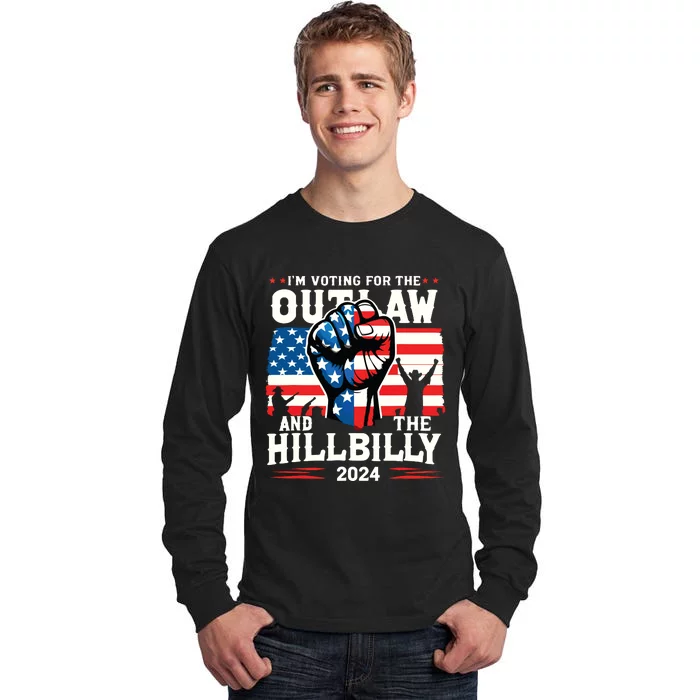 Im Voting For The Outlaw And The Hillbilly 2024 Us Flag Tall Long Sleeve T-Shirt