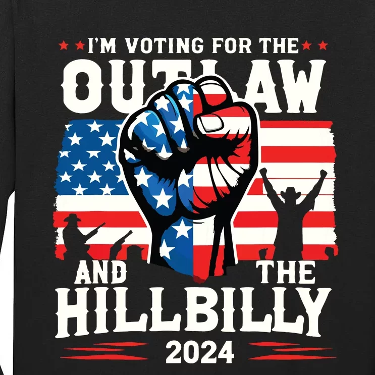 Im Voting For The Outlaw And The Hillbilly 2024 Us Flag Tall Long Sleeve T-Shirt