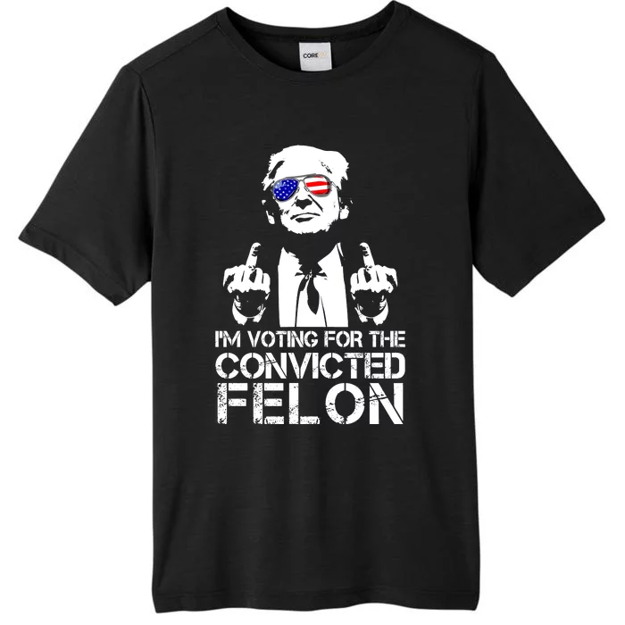 Im Voting For The Convicted Felon 2024 ChromaSoft Performance T-Shirt