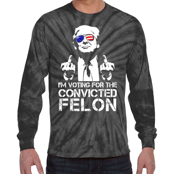 Im Voting For The Convicted Felon 2024 Tie-Dye Long Sleeve Shirt