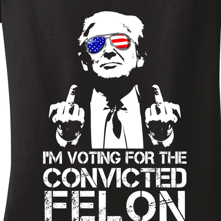 Im Voting For The Convicted Felon 2024 Women's V-Neck T-Shirt