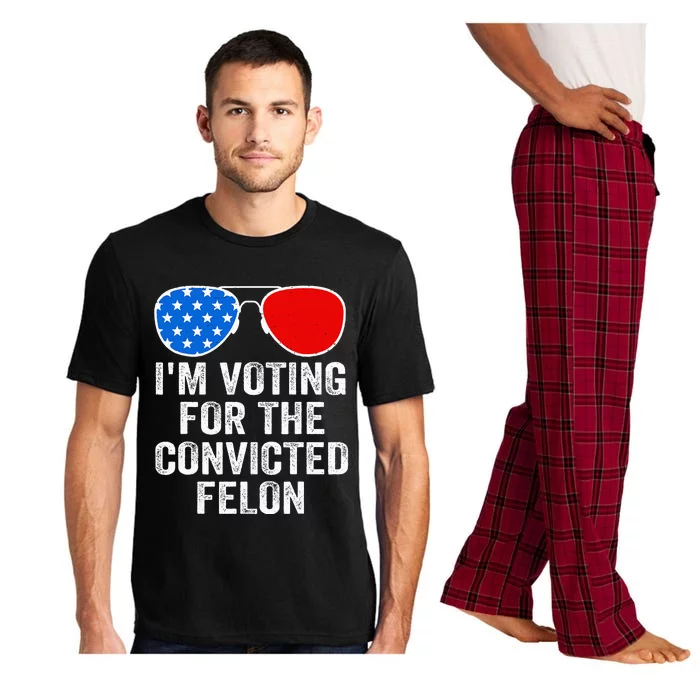 IM Voting For The Convicted Felon Pajama Set