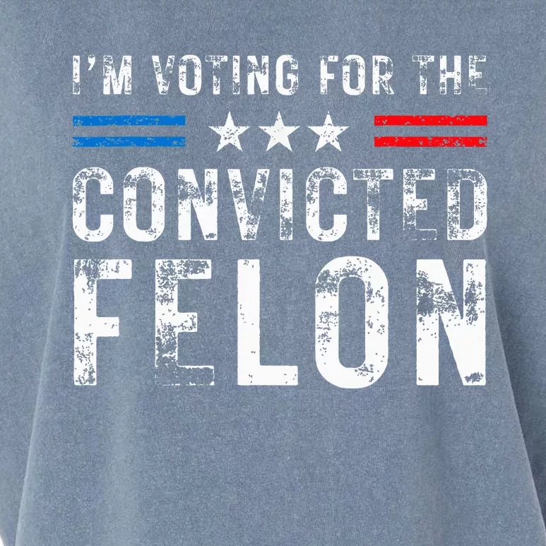 IM Voting For The Convicted Felon Pro 2024 Garment-Dyed Women's Muscle Tee