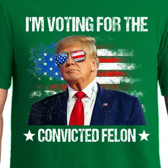 IM Voting For The Convicted Felon Pajama Set