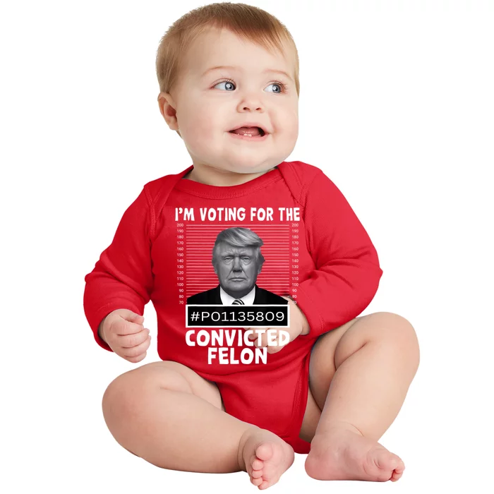 IM Voting For The Convicted Felon Trump Mugshot Pro Trump Baby Long Sleeve Bodysuit