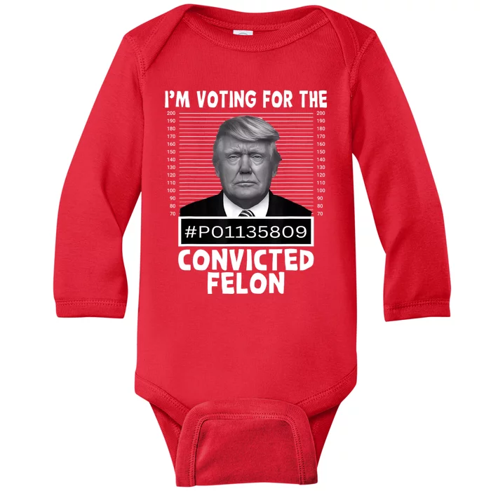 IM Voting For The Convicted Felon Trump Mugshot Pro Trump Baby Long Sleeve Bodysuit