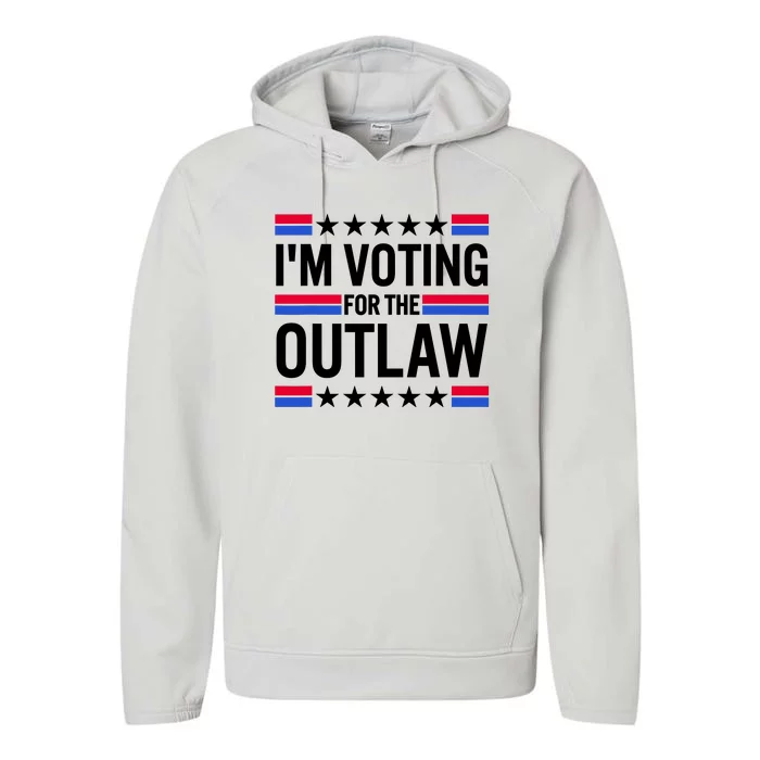 Im Voting For The Outlaw Funny Trump Maga 2024 Performance Fleece Hoodie