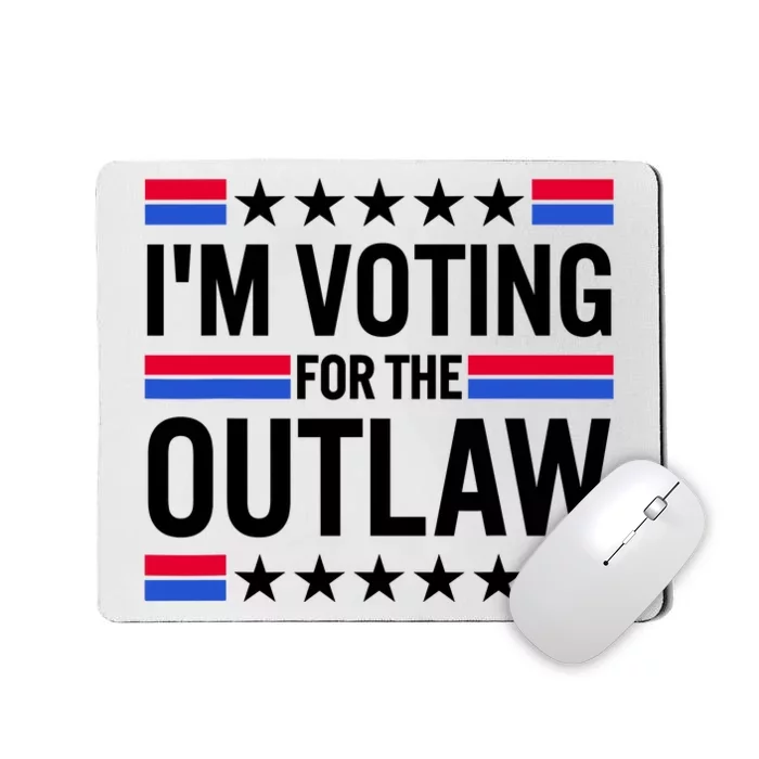 Im Voting For The Outlaw Funny Trump Maga 2024 Mousepad