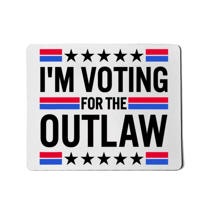 Im Voting For The Outlaw Funny Trump Maga 2024 Mousepad