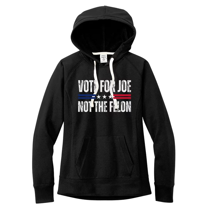 IM Voting For Joe Biden Vote Not The Felon 2024 Elections Women's Fleece Hoodie