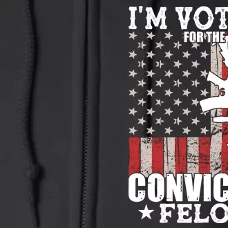 Im Voting For The Convicted Felon We The People Usa Flag Full Zip Hoodie