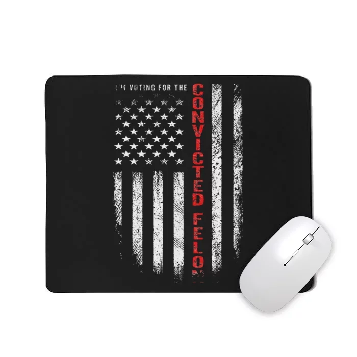 IM Voting For The Convicted Felon Funny Retro American Flag Mousepad