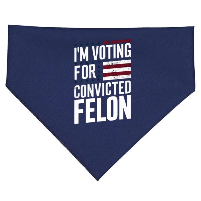 IM Voting For The Convicted Felon USA-Made Doggie Bandana