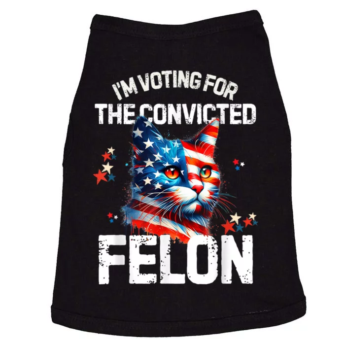 Im Voting For The Convicted Felon Funny Pro Trump Cat Lover Doggie Tank