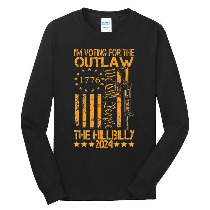 IM Voting For The Outlaw And The Hillbilly 2024 Pro 45 Tall Long Sleeve T-Shirt