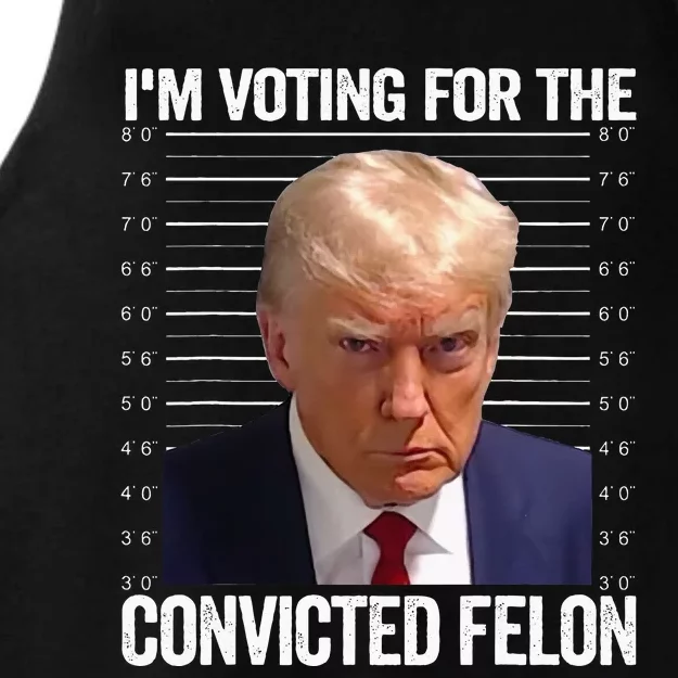 Im Voting For The Convicted Felon Funny Pro Trump 2024 Ladies Tri-Blend Wicking Tank