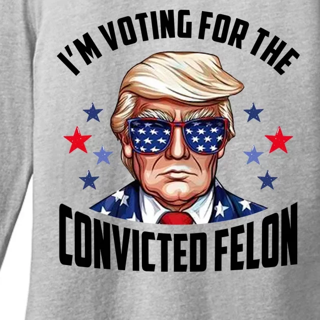 Im Voting For The Convicted Felon Funny Pro Trump Usa Womens CVC Long Sleeve Shirt