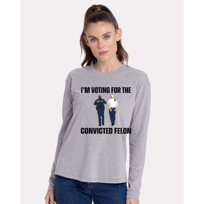 Im Voting For The Convicted Felon Funny Pro Trump 2024 Womens Cotton Relaxed Long Sleeve T-Shirt