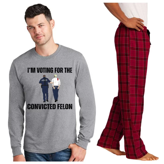 Im Voting For The Convicted Felon Funny Pro Trump 2024 Long Sleeve Pajama Set