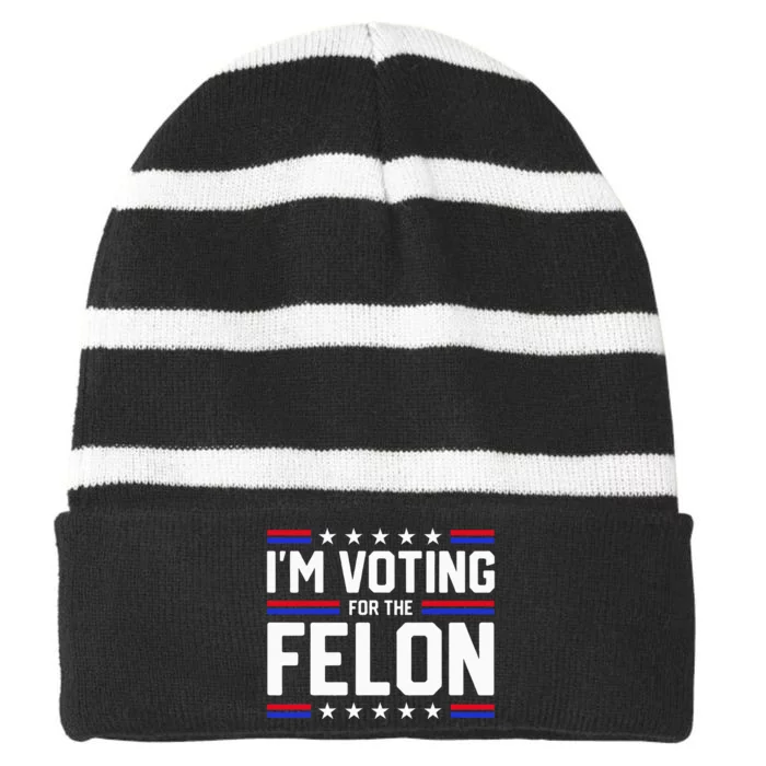 Im Voting For The Felon Political Trump 2024 Wo Striped Beanie with Solid Band