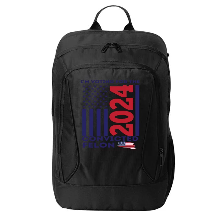 IM Voting For The Convicted Felon 2024 City Backpack