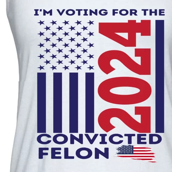 IM Voting For The Convicted Felon 2024 Ladies Essential Flowy Tank