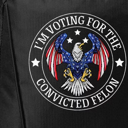 IM Voting For The Convicted Felon City Backpack