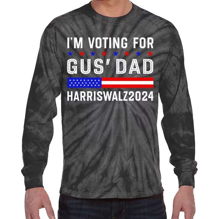 IM Voting For Gus Dad Kamala Harris Tim Walz 2024 Tie-Dye Long Sleeve Shirt