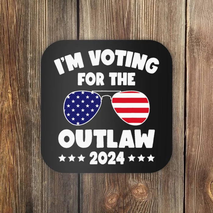 Im Voting For The Outlaw Protrump Supporters 2024 Coaster