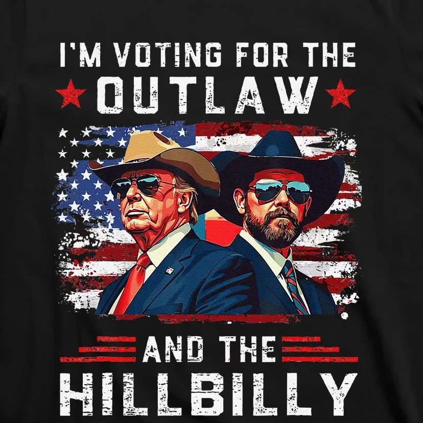 IM Voting For The Outlaw And The Hillbilly Trump Vance 2024 T-Shirt