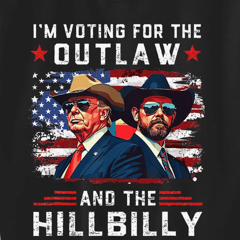 IM Voting For The Outlaw And The Hillbilly Trump Vance 2024 Kids Sweatshirt