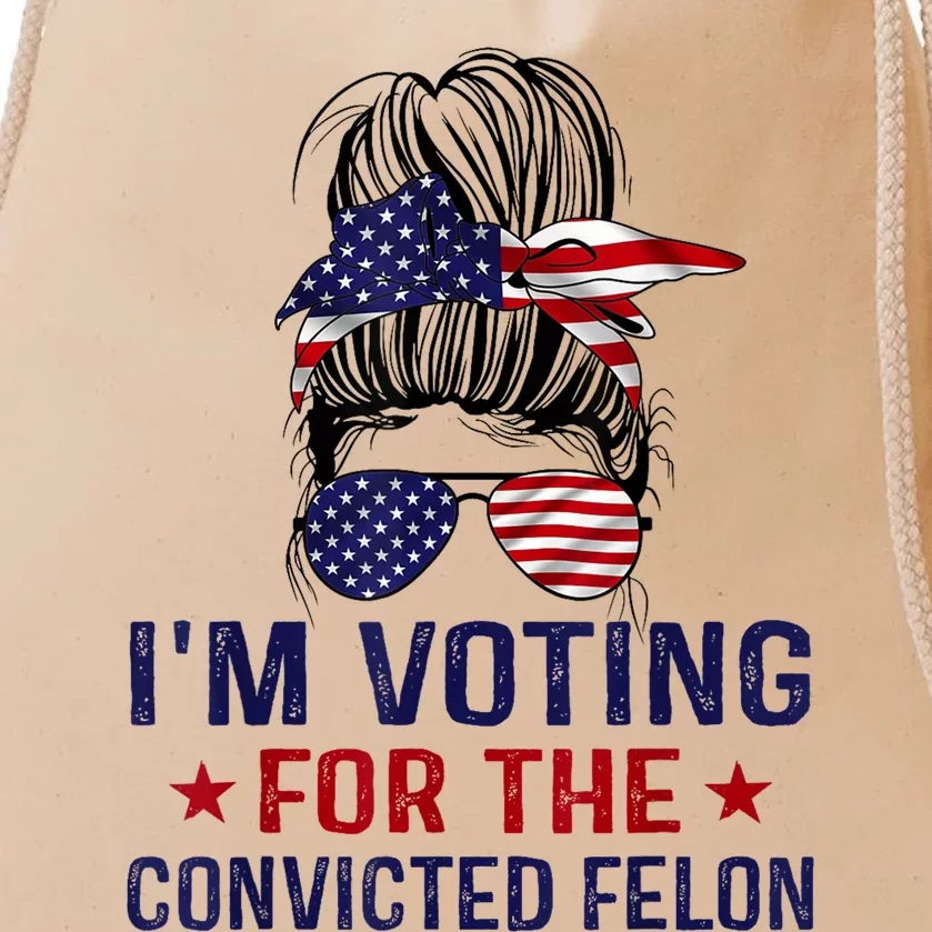 IM Voting For The Convicted Felon Drawstring Bag