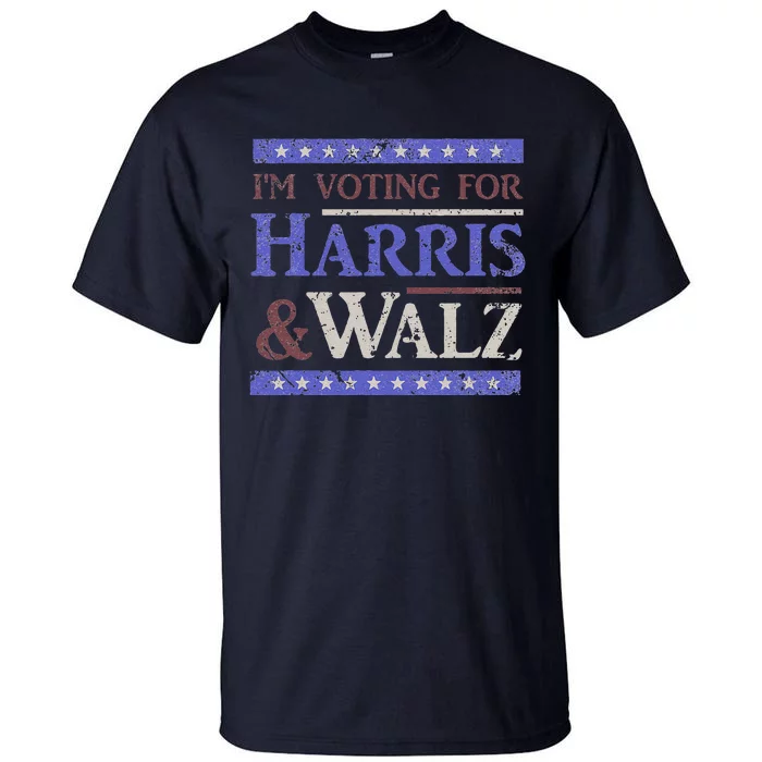 IM Voting For Harris Walz 2024 Kamala Tim Election Tall T-Shirt