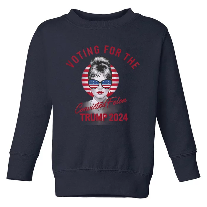 IM Voting For The Convicted Felon Trump 2024 Toddler Sweatshirt