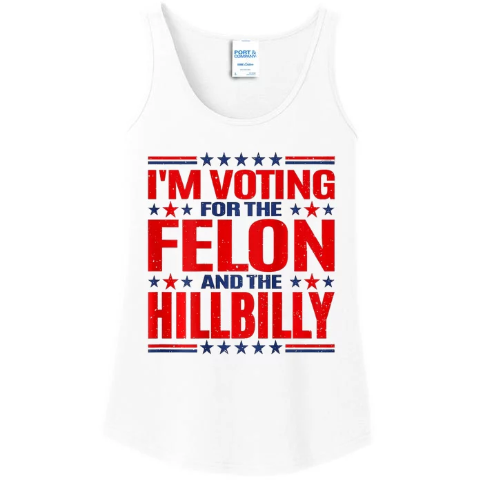 IM Voting For The Felon & The Hillbilly 2024 Ladies Essential Tank