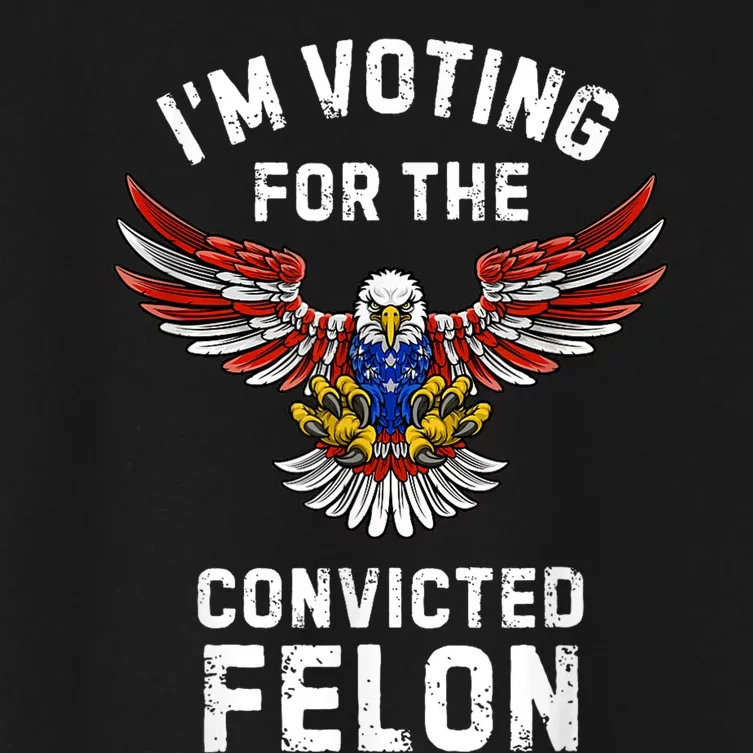 IM Voting For The Convicted Felon Trump Women's Crop Top Tee