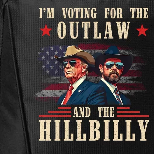 IM Voting For The Outlaw And The Hillbilly Trump Vance 2024 City Backpack