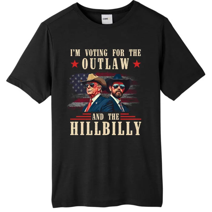 IM Voting For The Outlaw And The Hillbilly Trump Vance 2024 ChromaSoft Performance T-Shirt