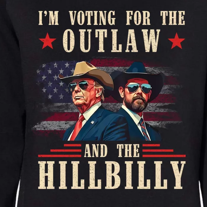 IM Voting For The Outlaw And The Hillbilly Trump Vance 2024 Womens California Wash Sweatshirt