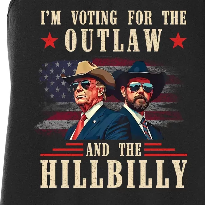 IM Voting For The Outlaw And The Hillbilly Trump Vance 2024 Women's Racerback Tank