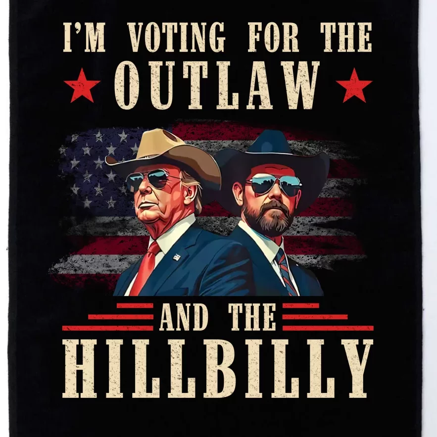 IM Voting For The Outlaw And The Hillbilly Trump Vance 2024 Platinum Collection Golf Towel