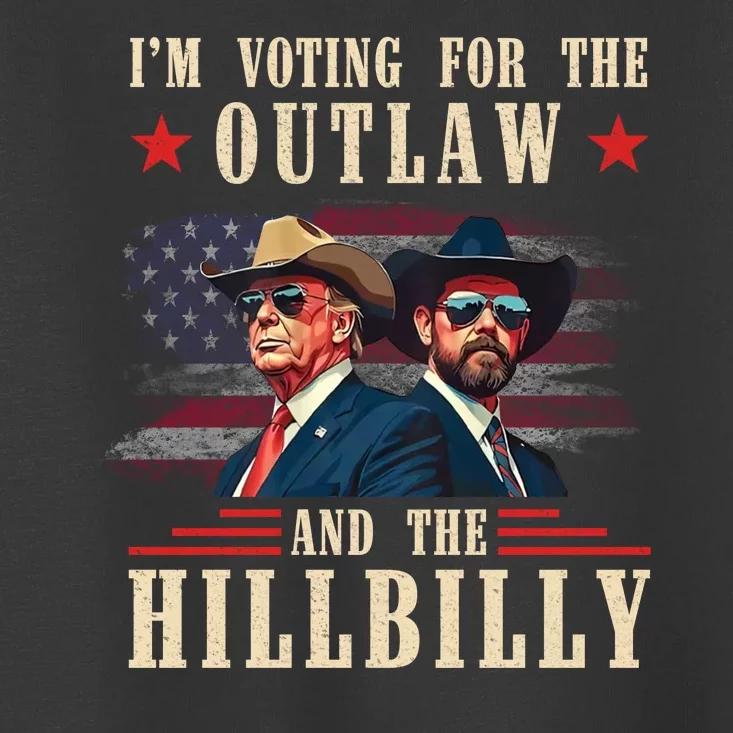 IM Voting For The Outlaw And The Hillbilly Trump Vance 2024 Toddler T-Shirt