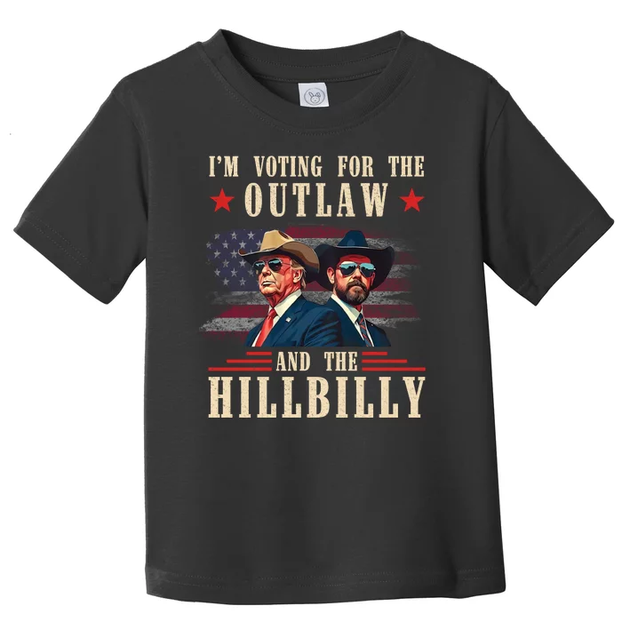 IM Voting For The Outlaw And The Hillbilly Trump Vance 2024 Toddler T-Shirt