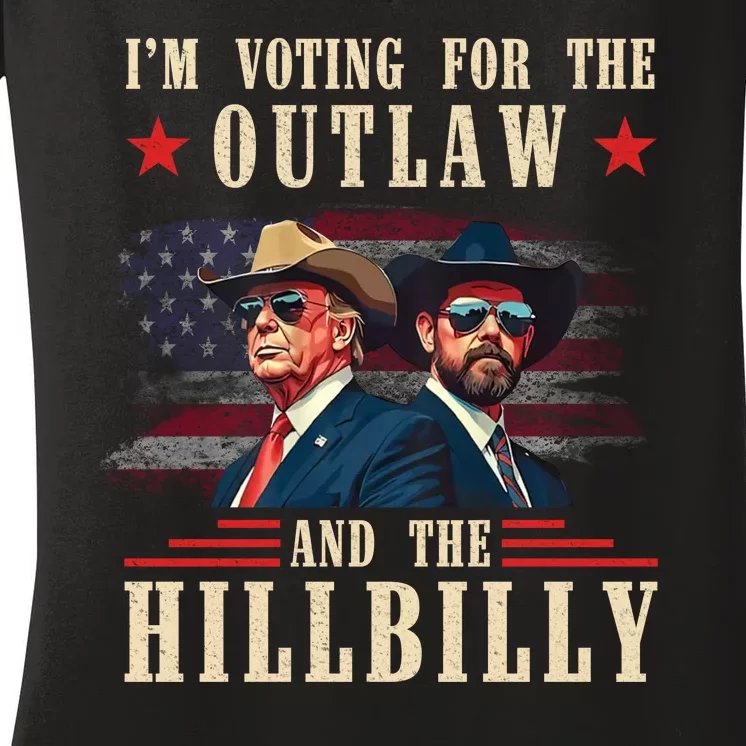 IM Voting For The Outlaw And The Hillbilly Trump Vance 2024 Women's V-Neck T-Shirt