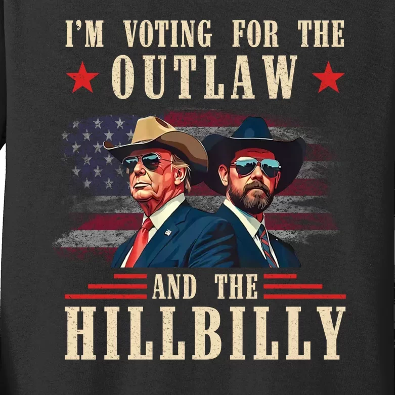 IM Voting For The Outlaw And The Hillbilly Trump Vance 2024 Kids Long Sleeve Shirt