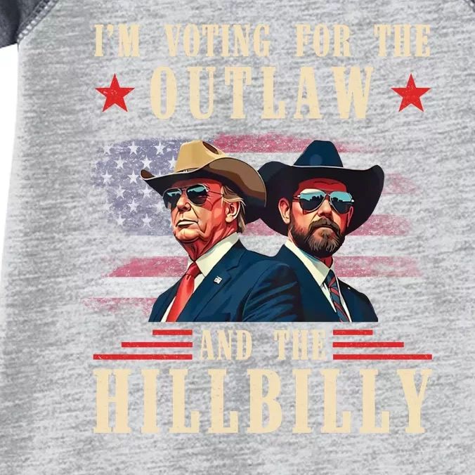 IM Voting For The Outlaw And The Hillbilly Trump Vance 2024 Infant Baby Jersey Bodysuit