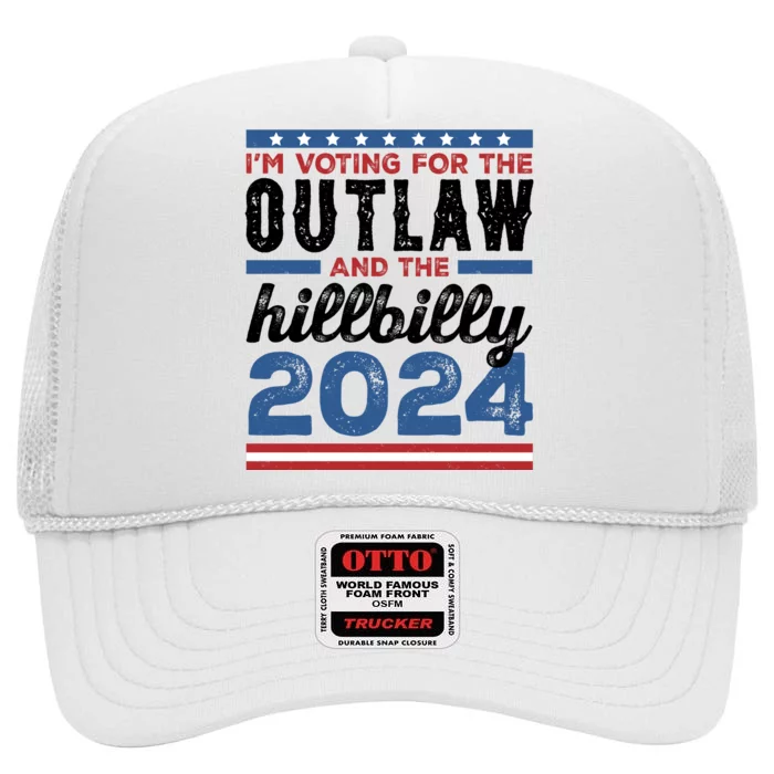 Im Voting For The Outlaw And The Hillbilly 2024 Vintage Election High Crown Mesh Trucker Hat