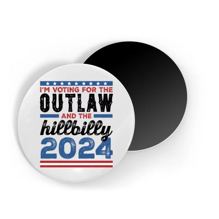 Im Voting For The Outlaw And The Hillbilly 2024 Vintage Election Magnet